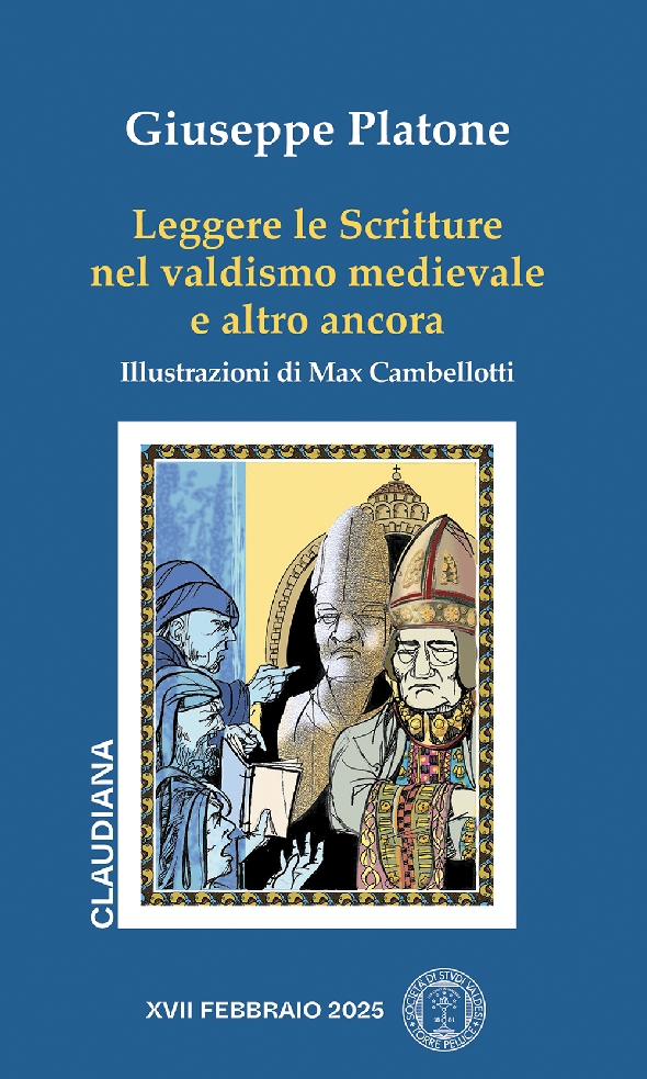 2025 - Leggere le Scritture nel valdismo medievale e altro ancora